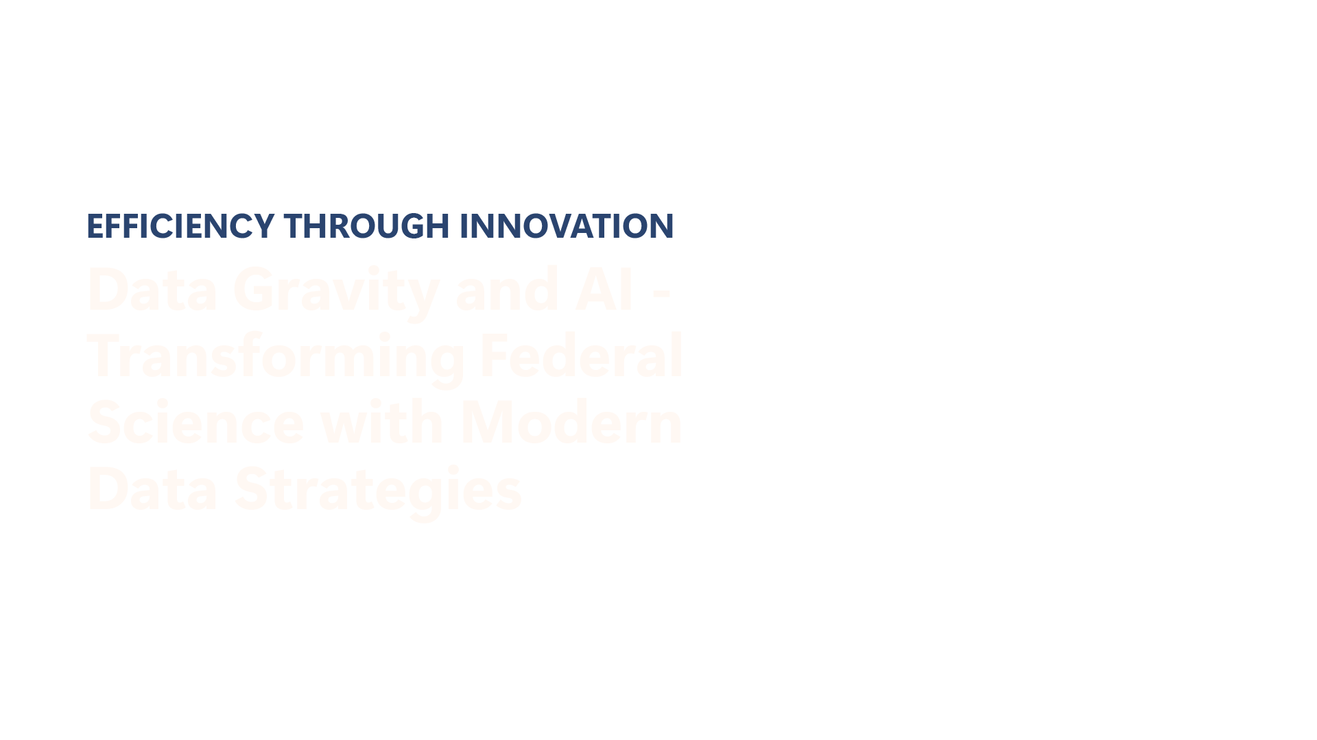 Microsoft | Efficiency through Innovation: Data Gravity and AI - Transforming Federal Science with Modern Data Strategies