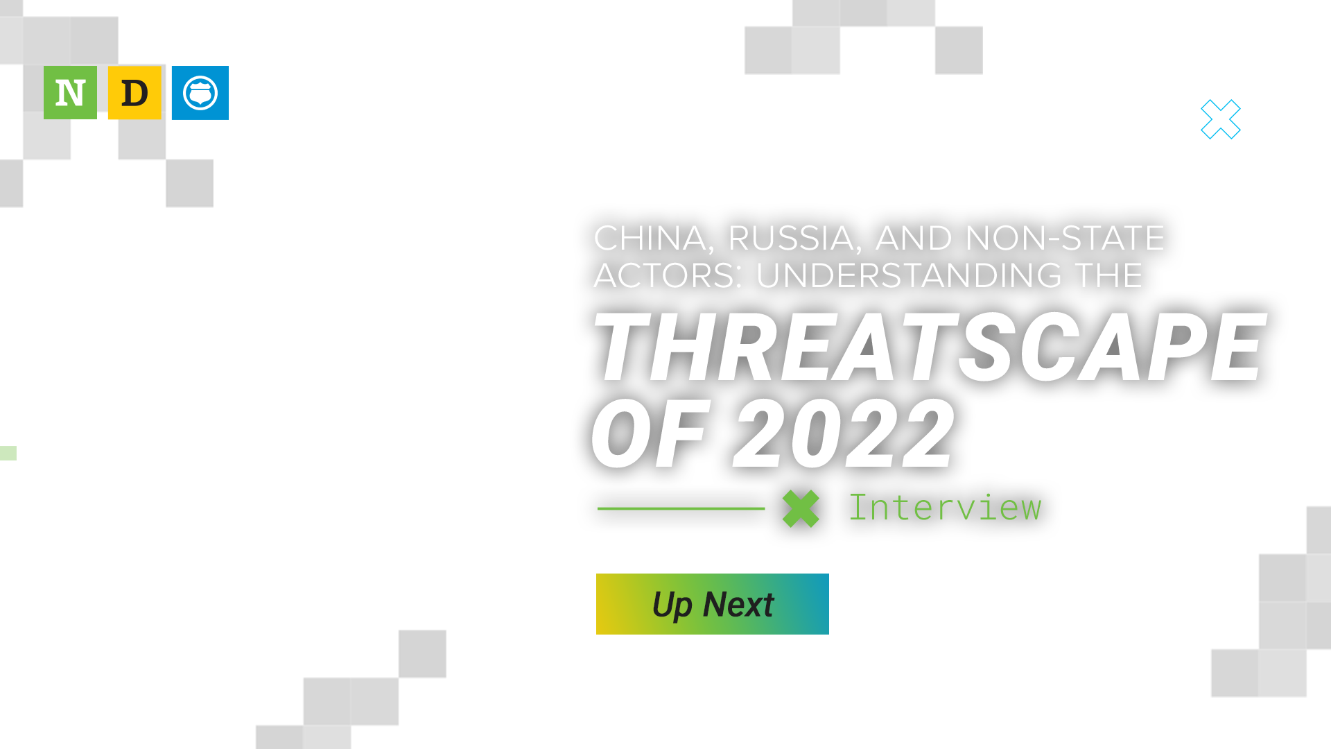 China, Russia, and Non-State Actors: Understanding the threatscape of 2022 Thumbnail
