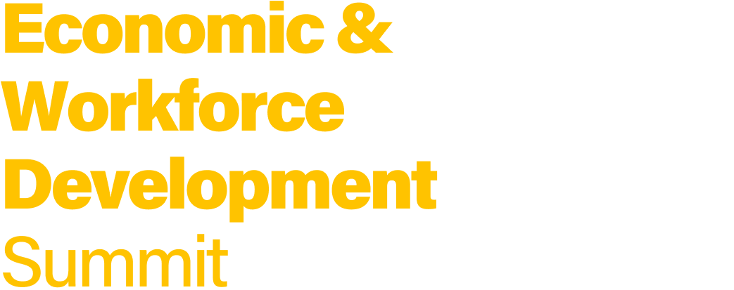 2025 Economic & Workforce Development Summit