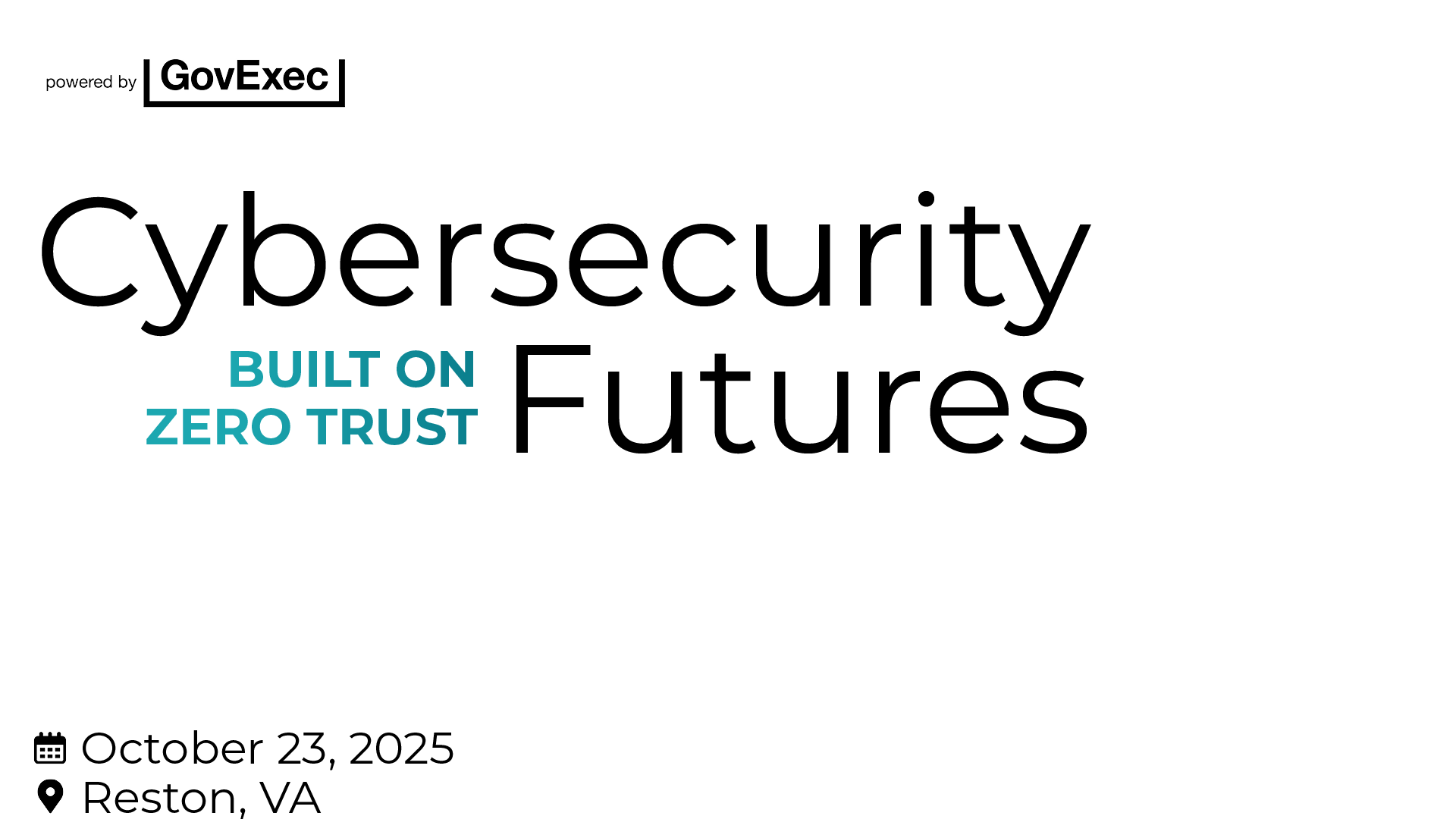 Cybersecurity Futures: Built on Zero Trust