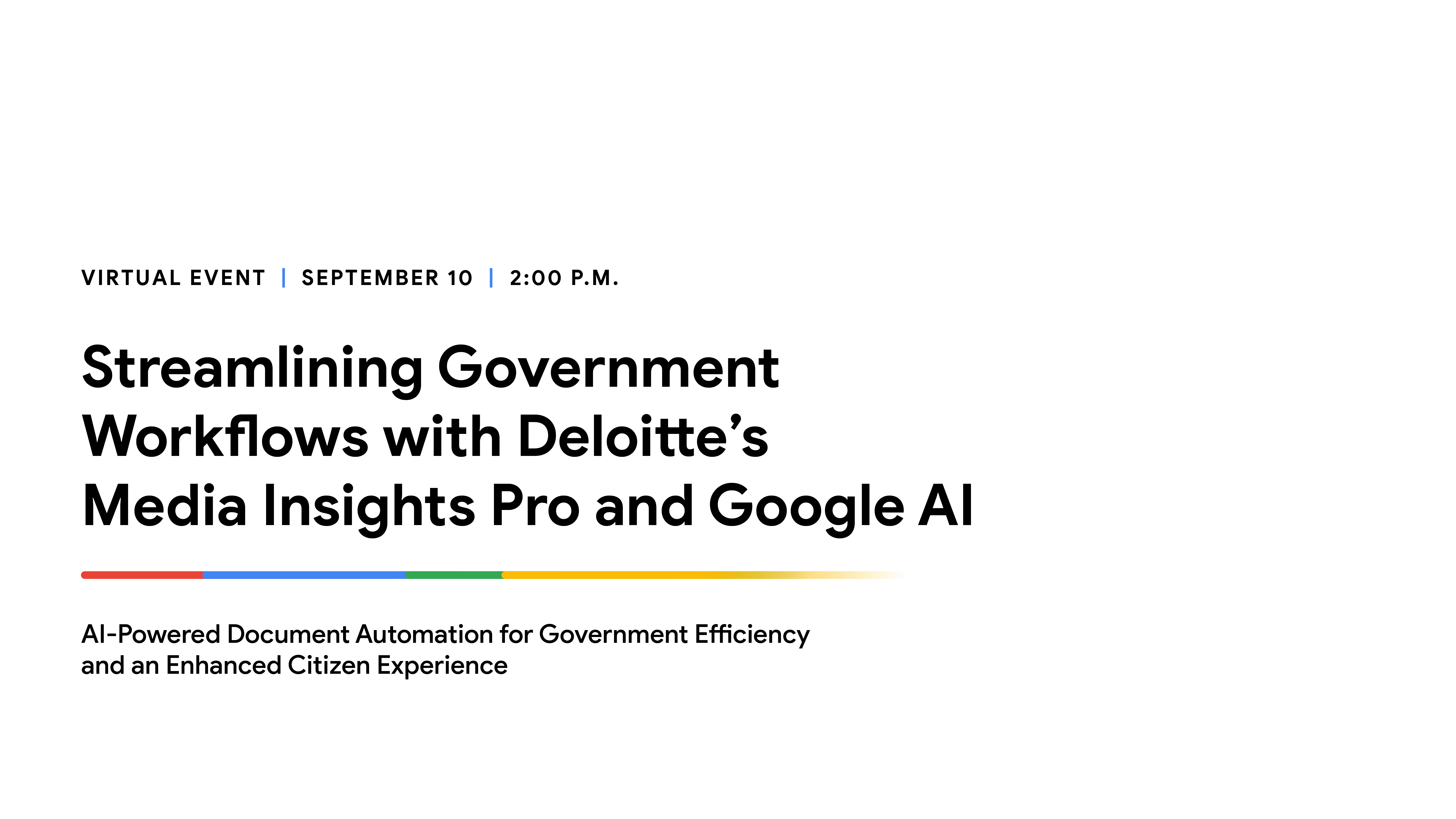 Google + Deloitte | Streamlining Government Workflows with Deloitte’s Media Insights Pro and Google AI