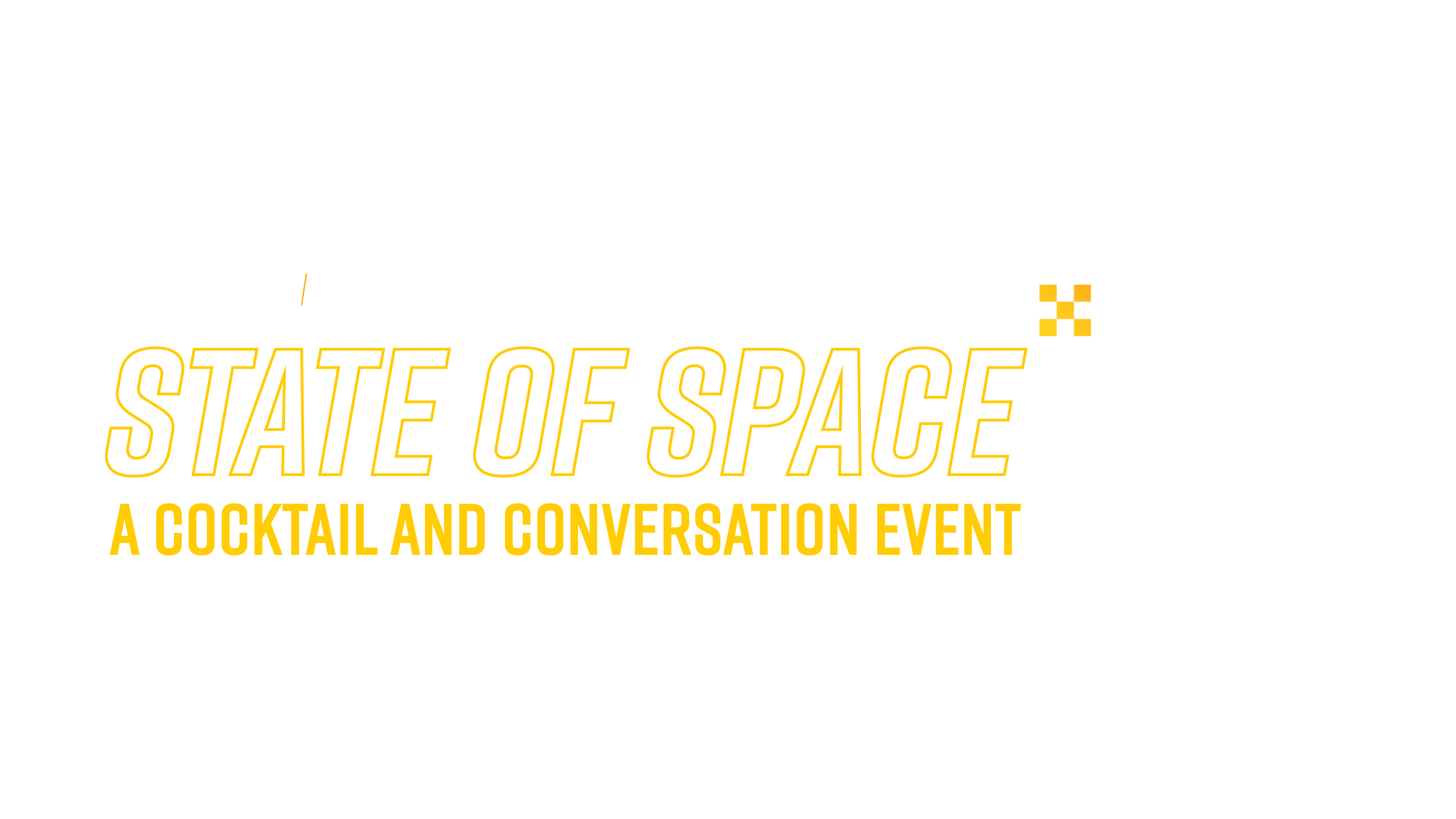 State of Space: A Cocktail & Conversation Event