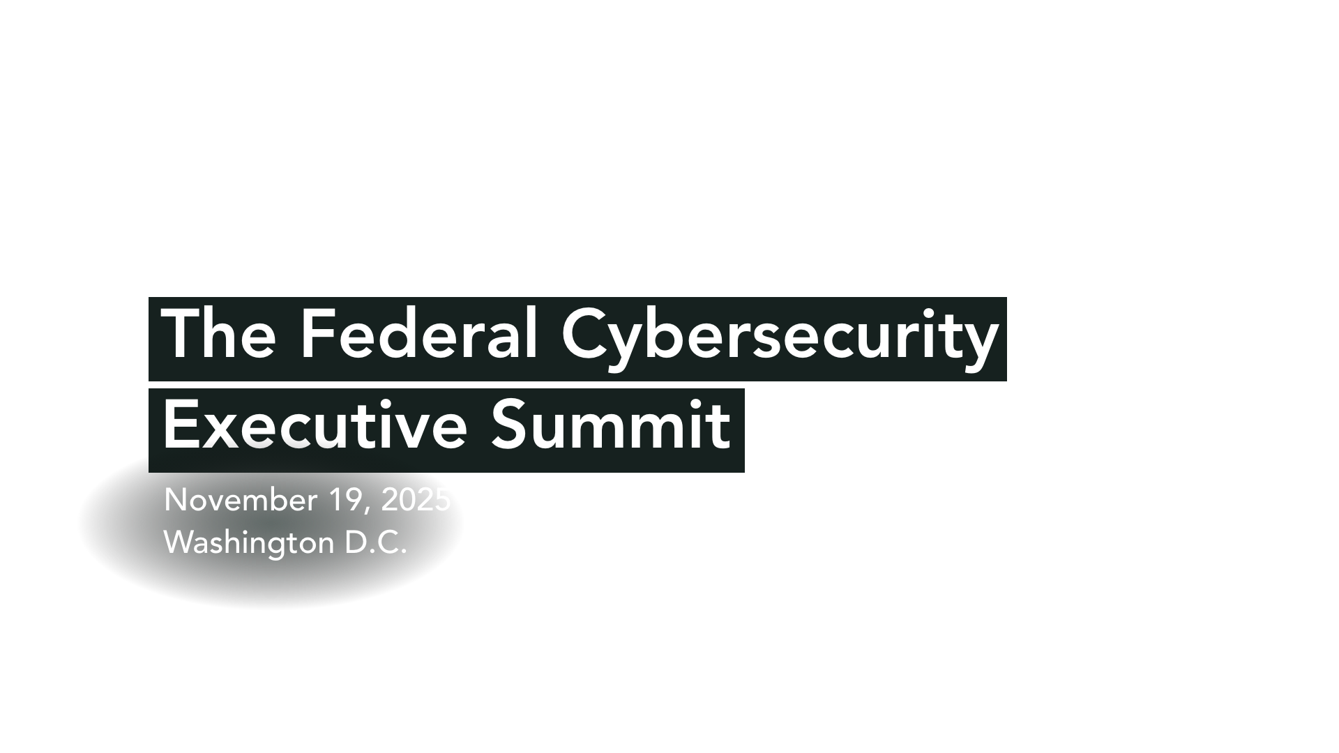 Optiv + ClearShark | The Federal Cybersecurity Executive Summit