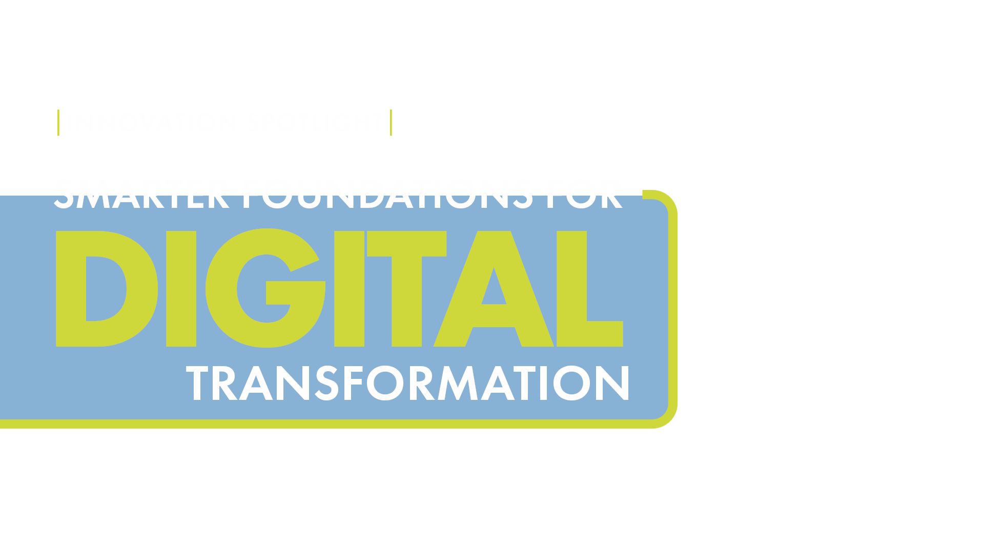 Route Fifty’s Innovation Spotlight: Smarter Foundations for Digital Transformation