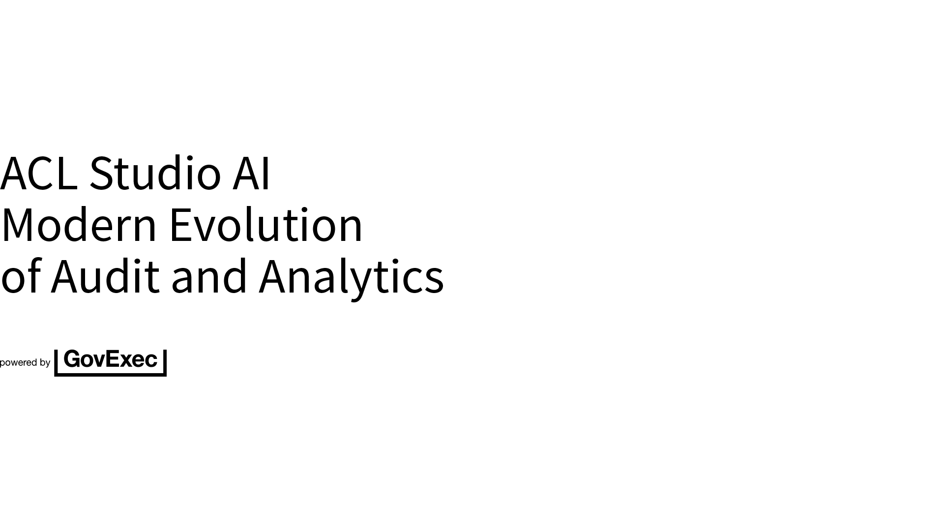 Diligent/Carahsoft | ACL Studio AI Modern Evolution of Audit and Analytics