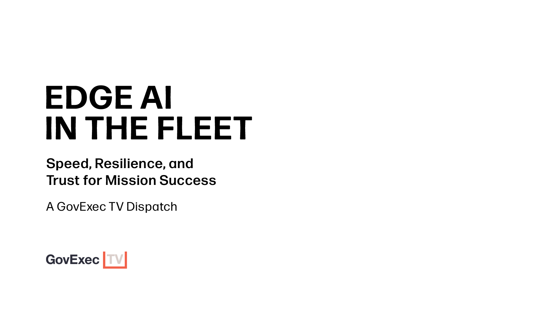 HP | Edge AI in the Fleet: Speed, Resilience, and Trust for Mission Success