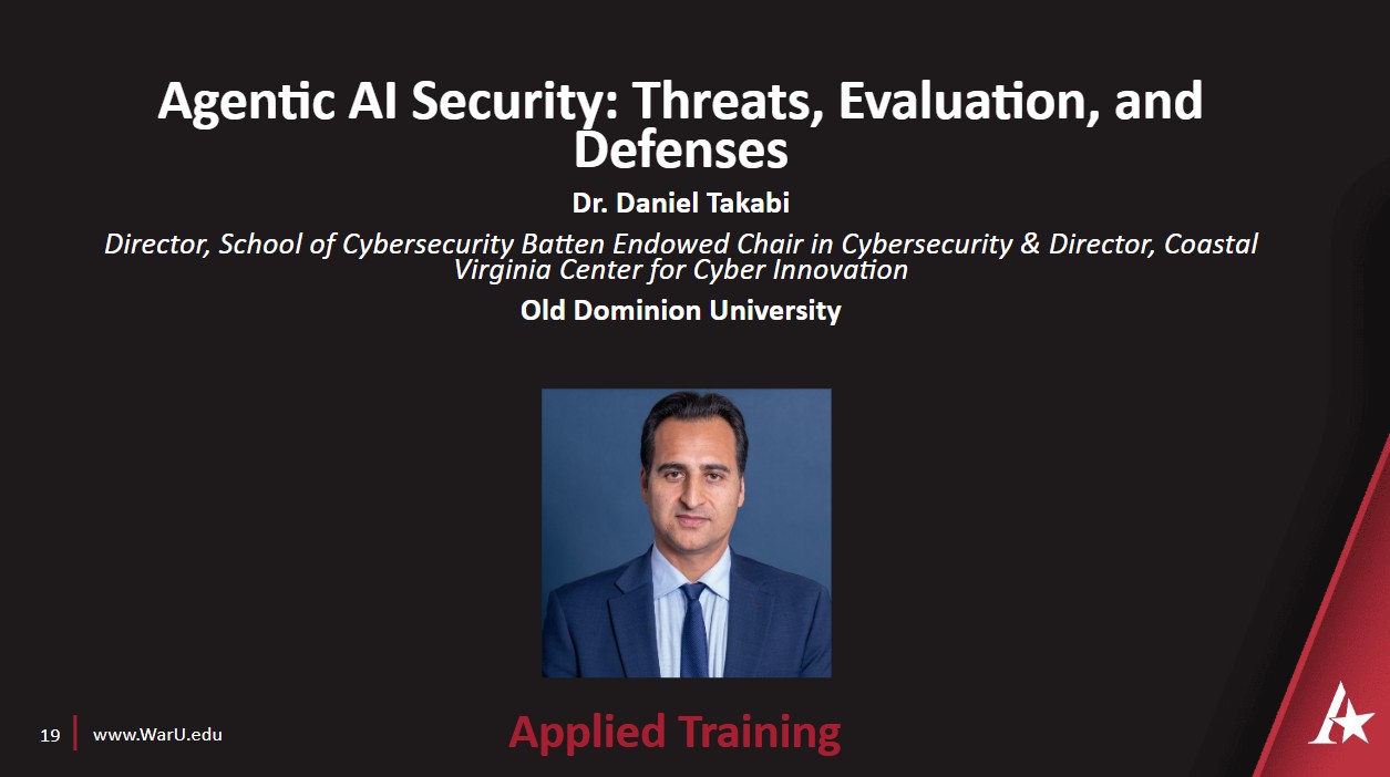 Dr. Daniel Takabi's Agentic AI Security: Threats, Evaluation, and Defenses