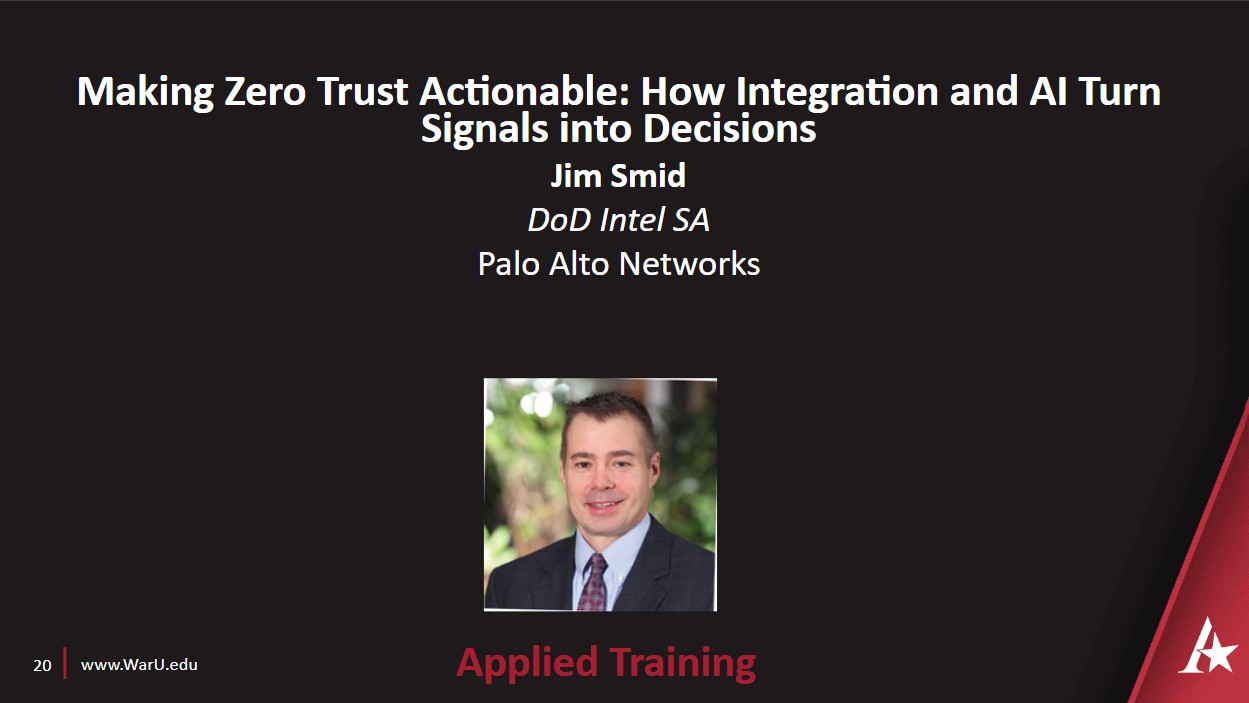 Jim Smid's Making Zero Trust Actionable: How Integration and AI Turn Signals into Decisions