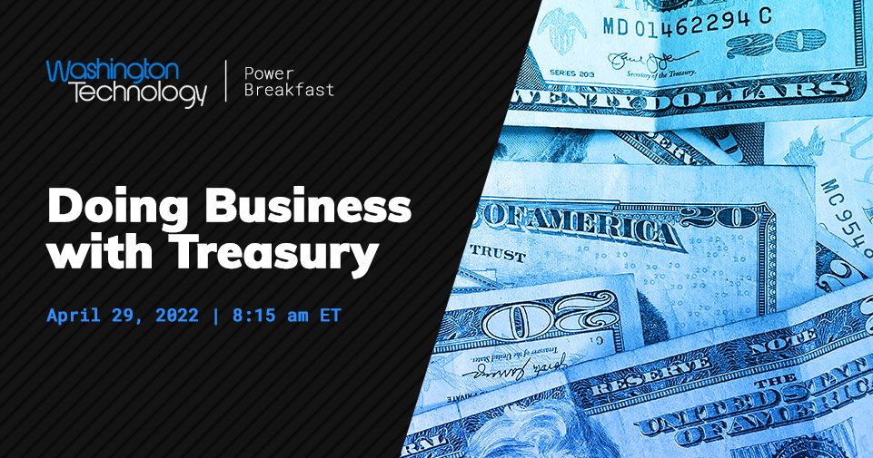 Washington Technology Power Breakfast: Doing Business with Treasury - Home