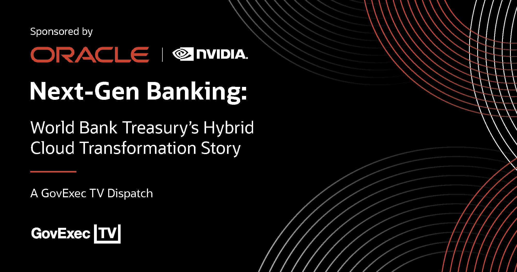 Oracle | Next-Gen Banking: World Bank Treasury’s Hybrid Cloud Transformation Story Thumbnail