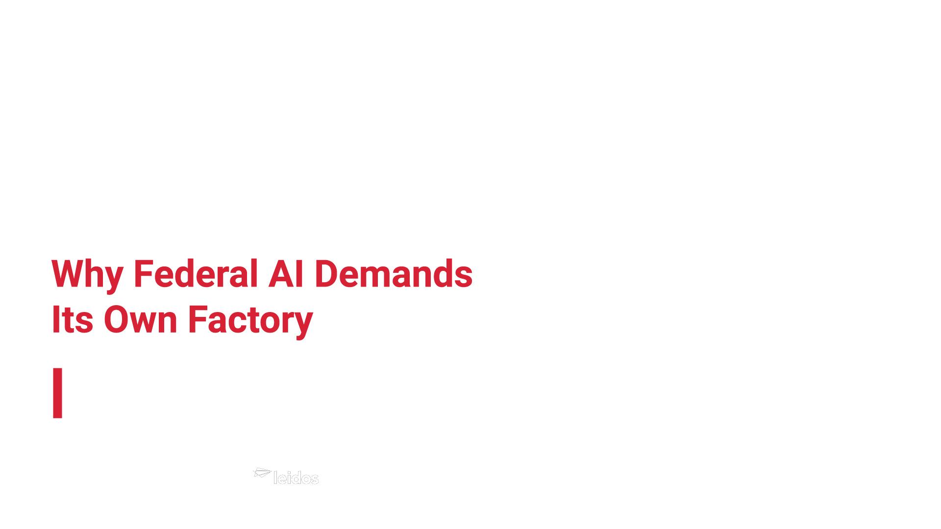 The Cloud Isn't Enough: Why Federal AI Demands Its Own Factory