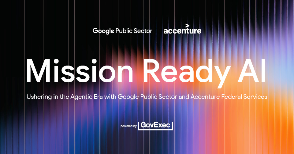 Google | Mission Ready AI: Ushering in the Agentic Era with Gemini for Government and Accenture Federal Services Thumbnail