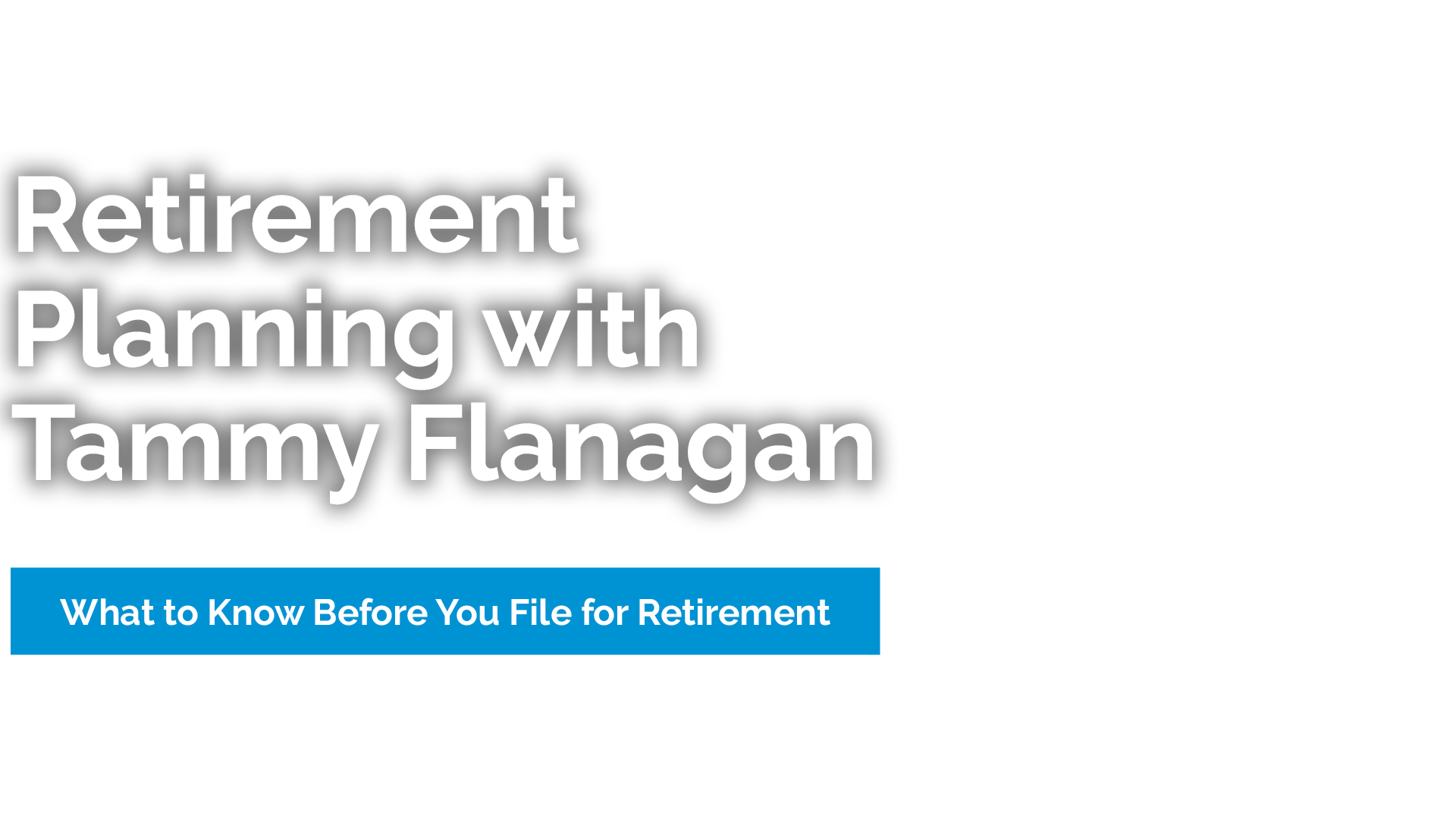 Government Executive | Retirement Planning with Tammy Flanagan: What to Know Before You File for Retirement