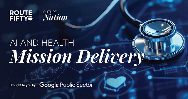 Route Fifty | Future Nation: AI and Health Mission Delivery Thumbnail