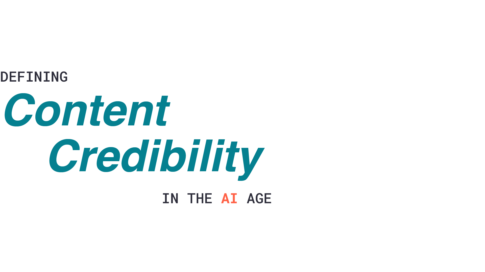 Defining Content Credibility in the AI Age