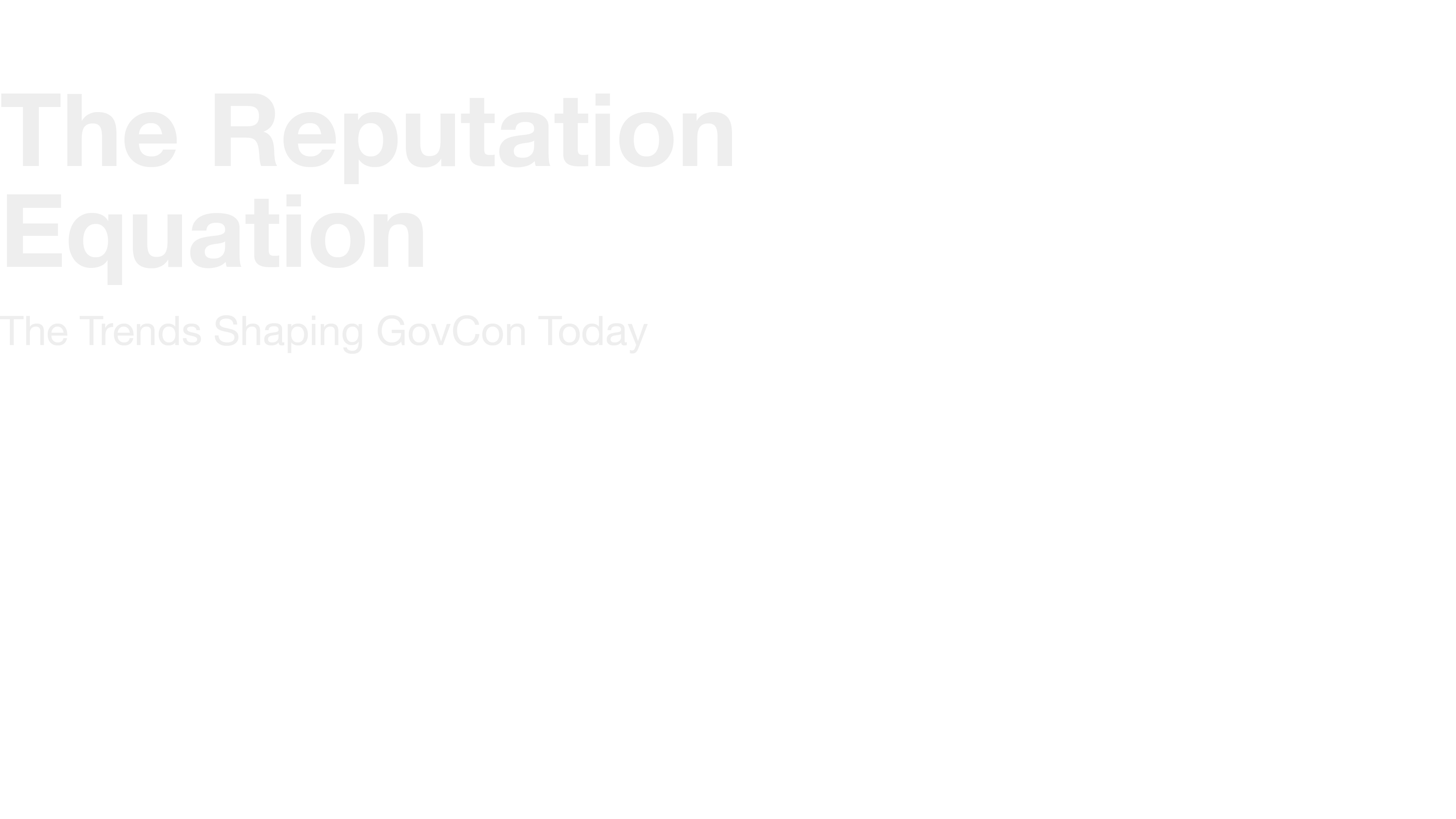 The Reputation Equation: The Trends Shaping GovCon Today