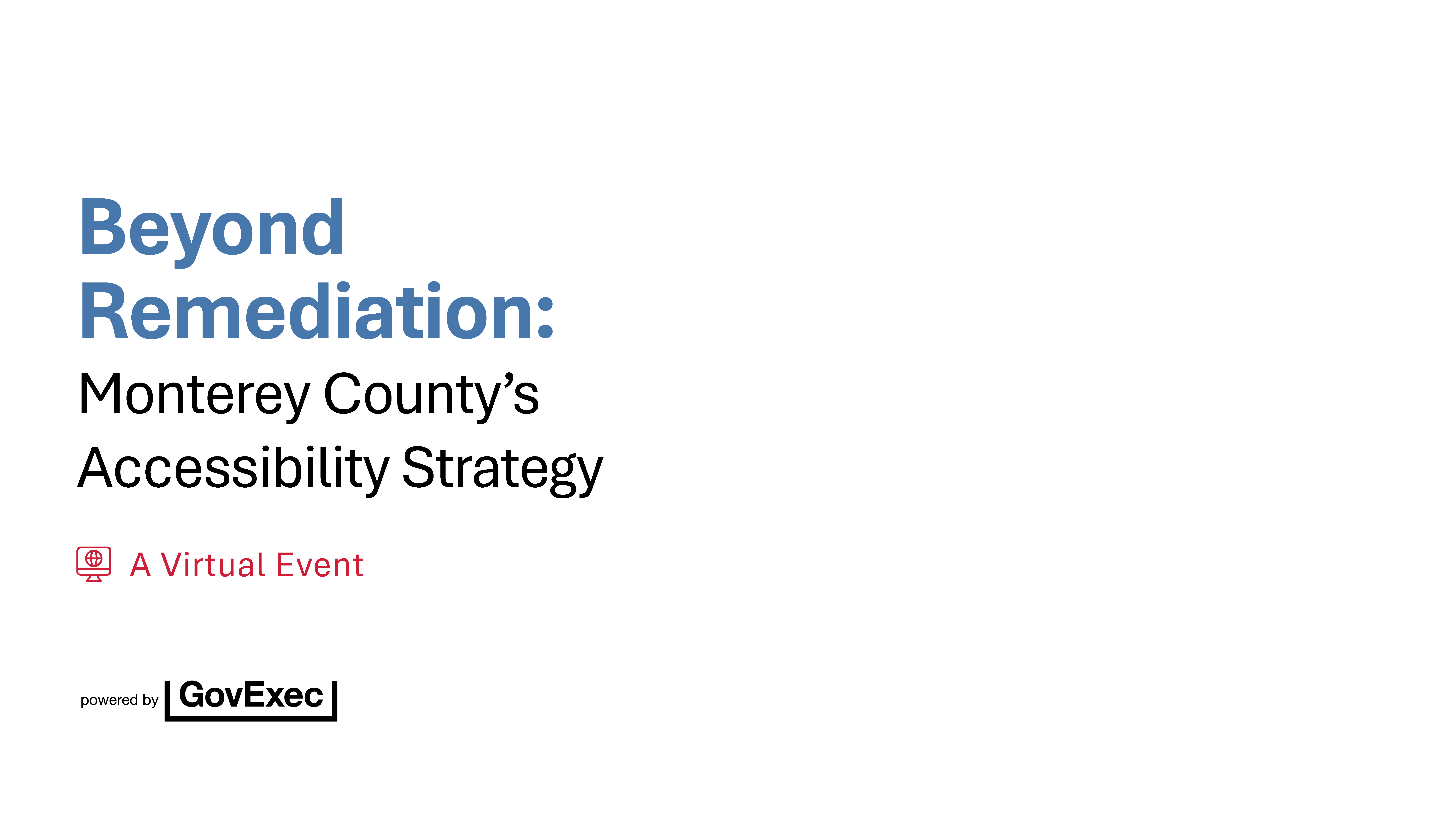 Granicus | Beyond Remediation: Monterey County’s Accessibility Strategy