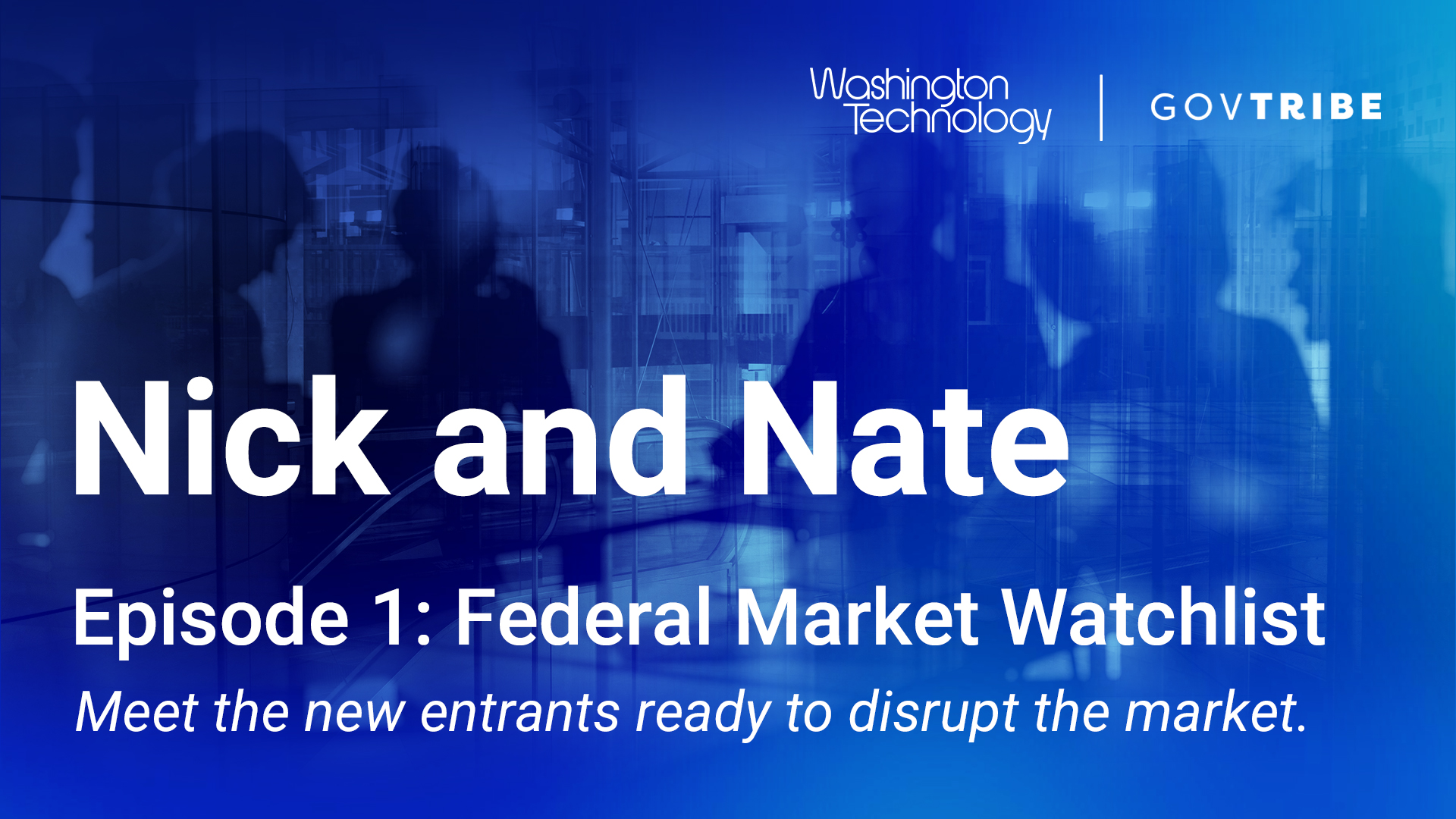 Episode 1: Federal Market Watchlist Thumbnail