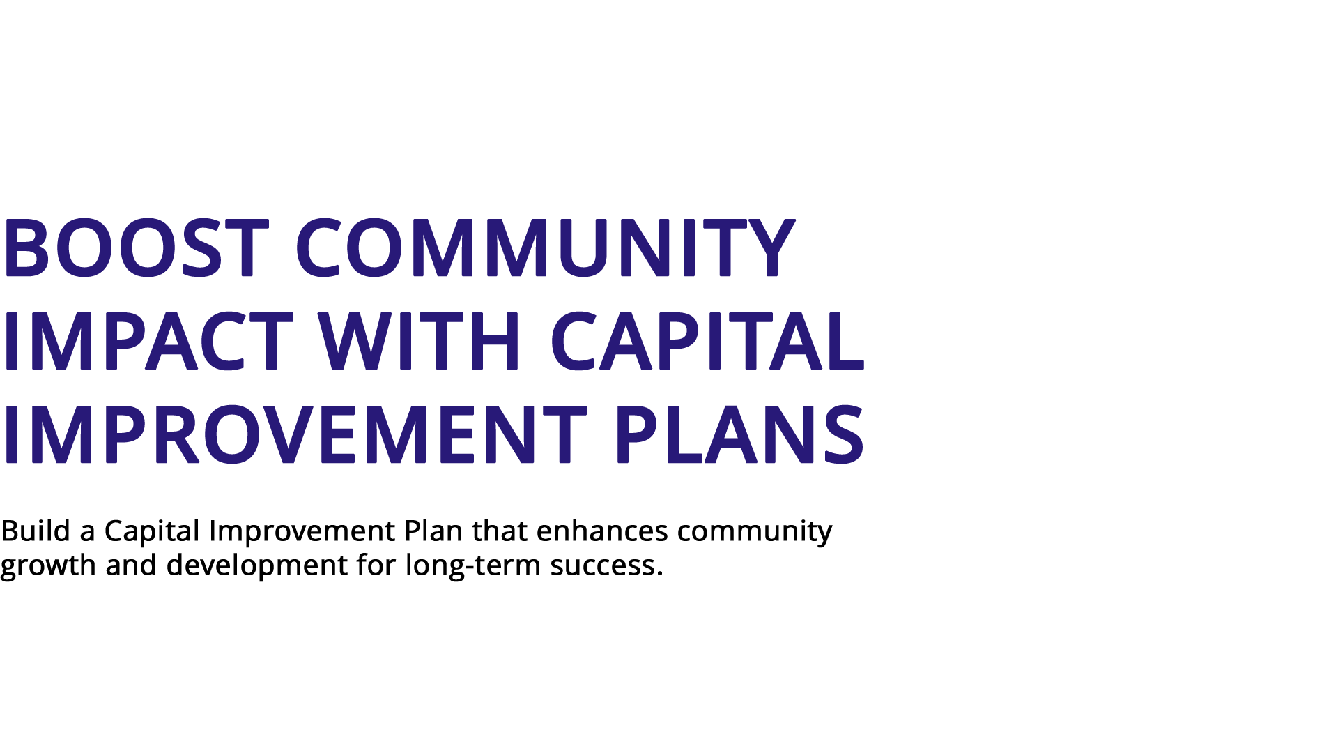 Euna  Boost Community Impact with Capital Improvement Plans - Home
