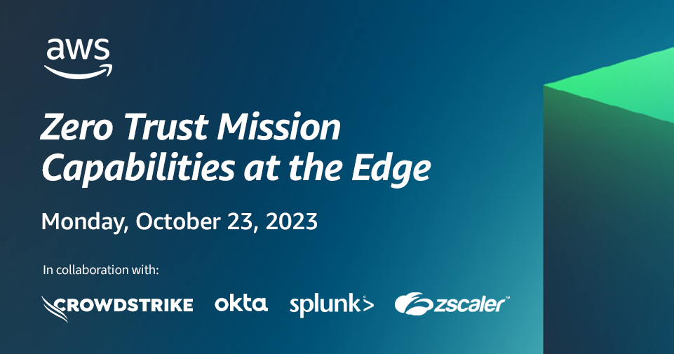 AWS Zero Trust Mission Capabilities at the Edge Home