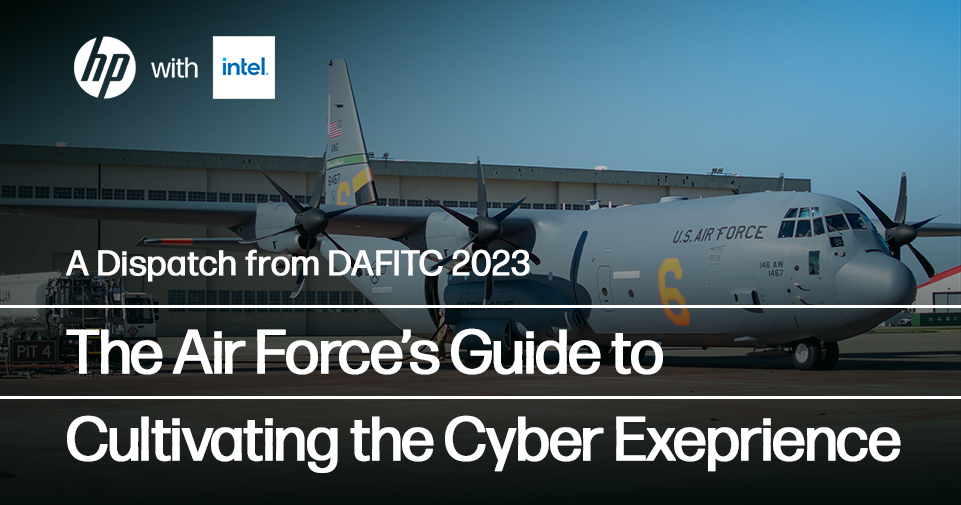 HP | Intel: The Air Force’s Guide to Cultivating the Cyber Experience ...