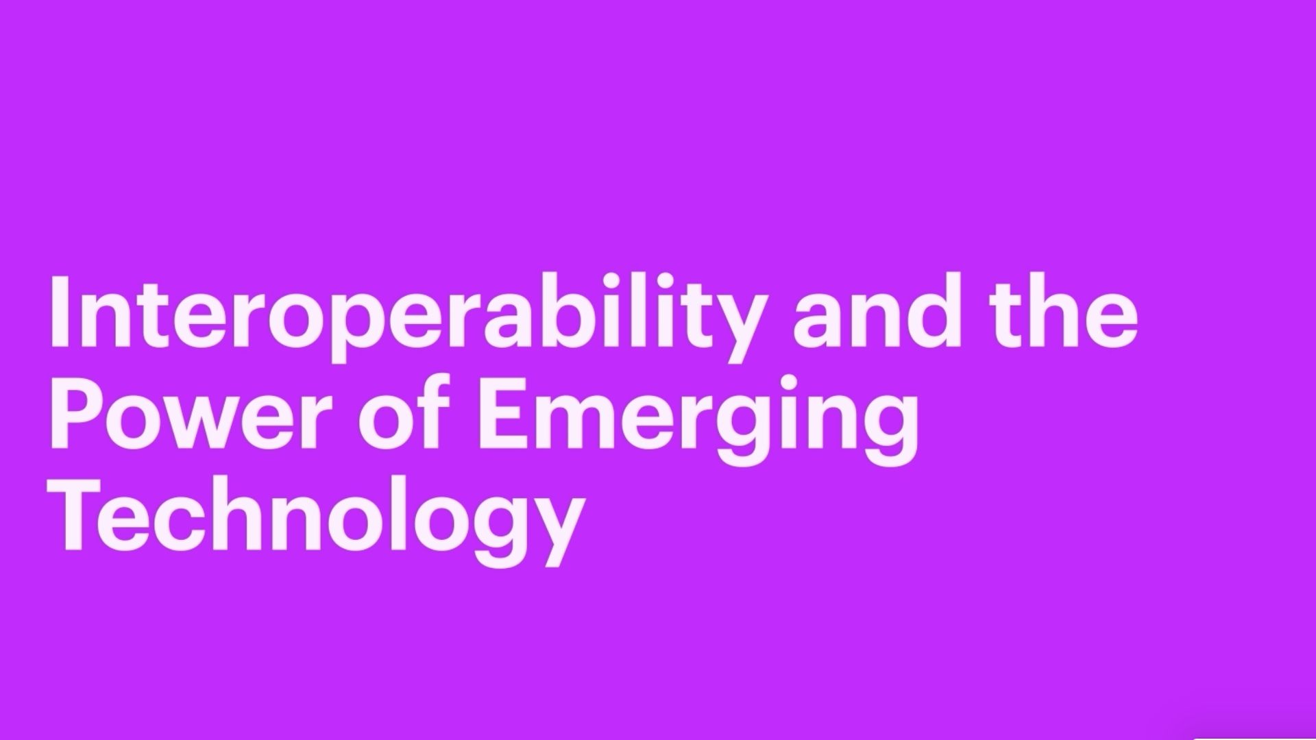Interoperability and the Power of Emerging Technology Thumbnail