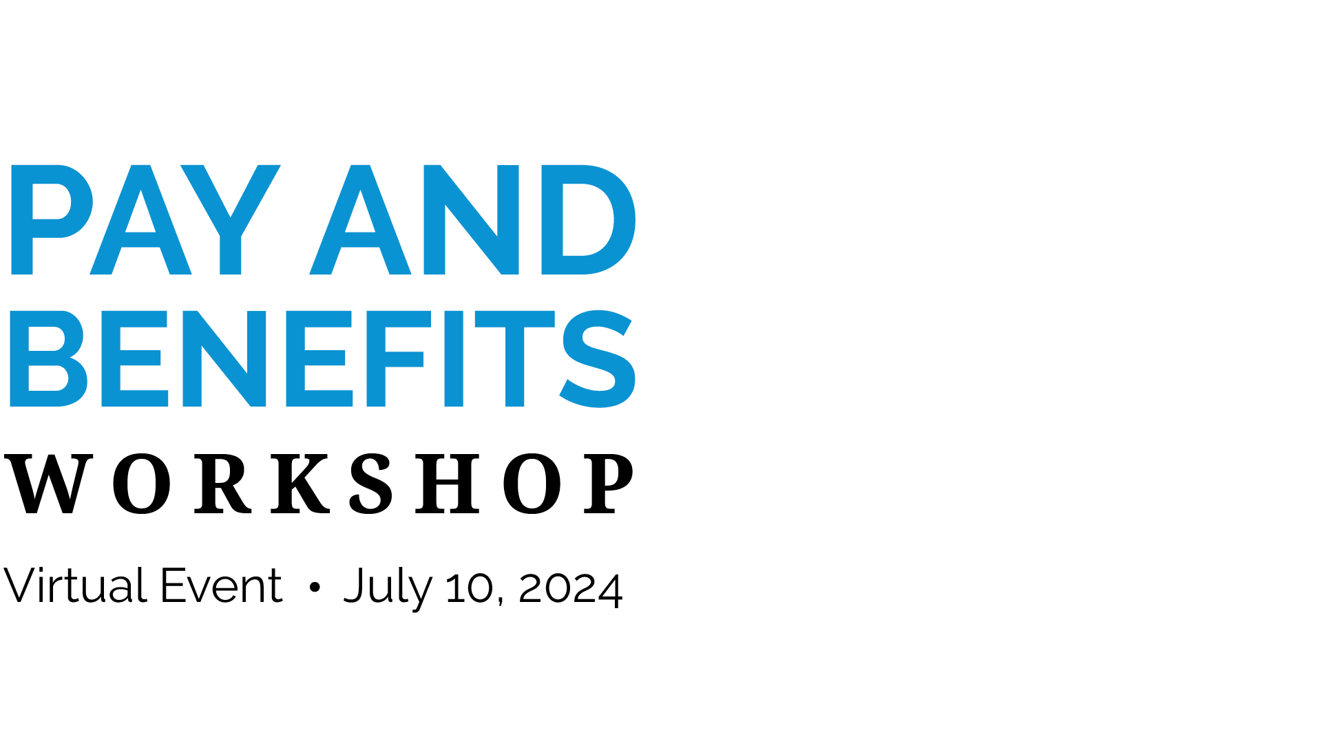 Pay and Benefits Workshop