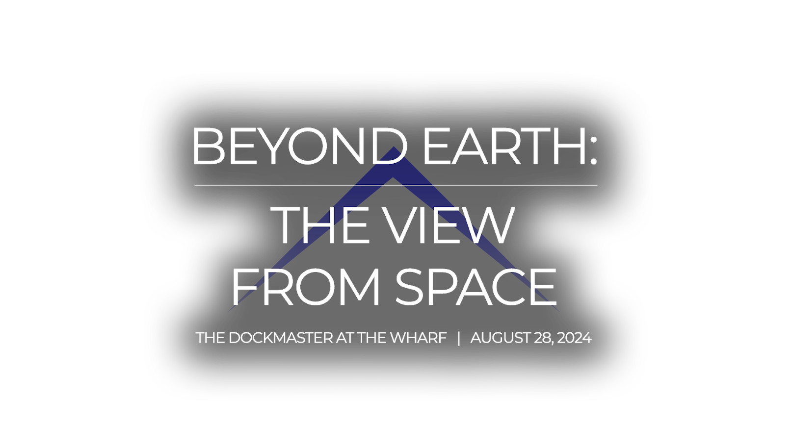 Beyond Earth: The View from Space