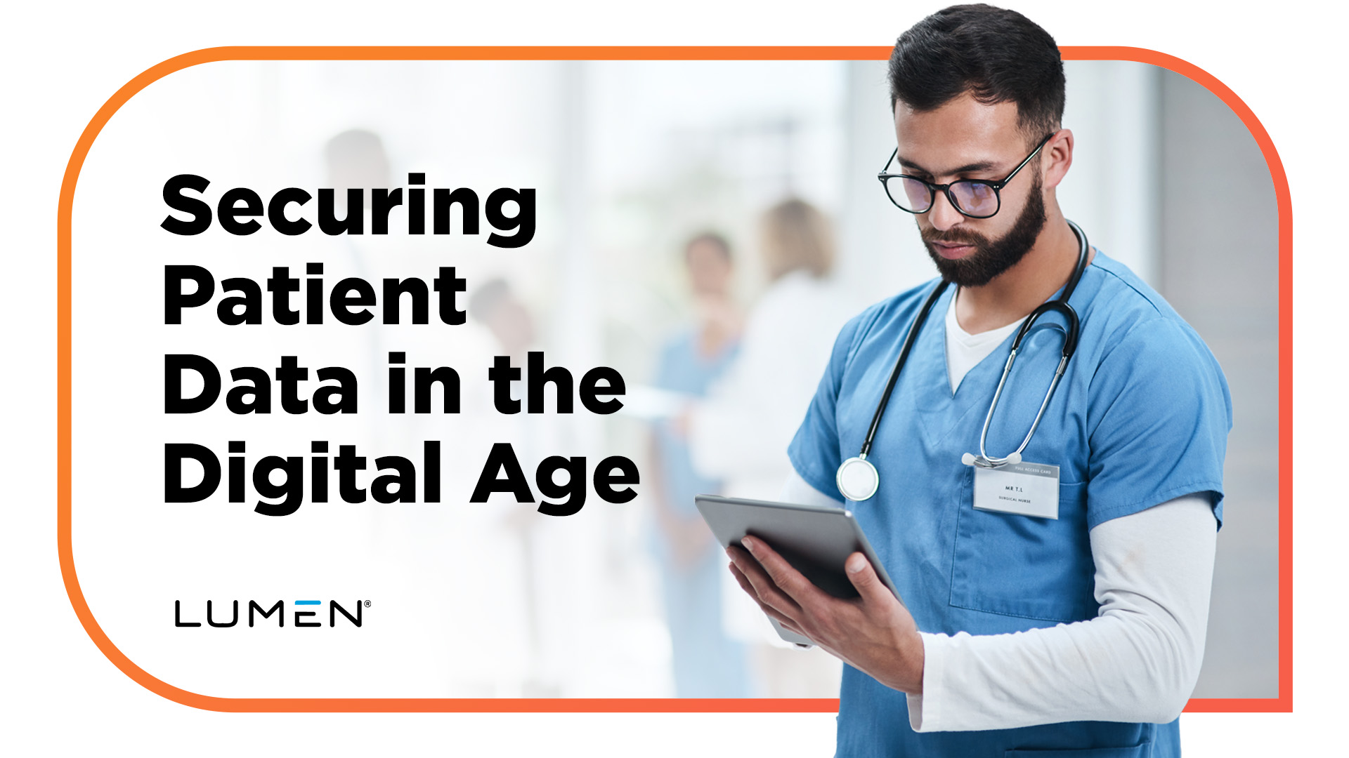 Lumen | Securing Patient Data in the Digital Age