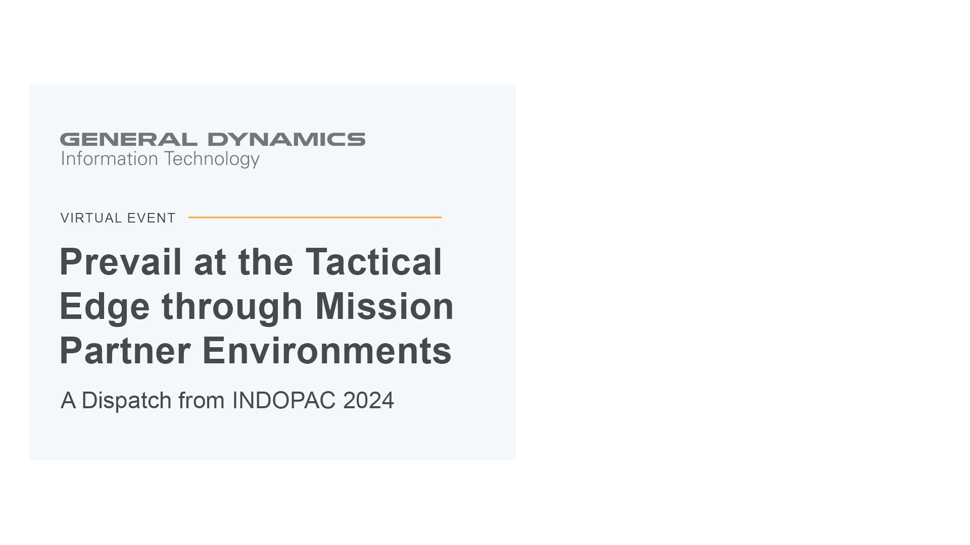 GDIT: Prevail at the Tactical Edge through Mission Partner Environments: A Dispatch from INDOPAC 2024