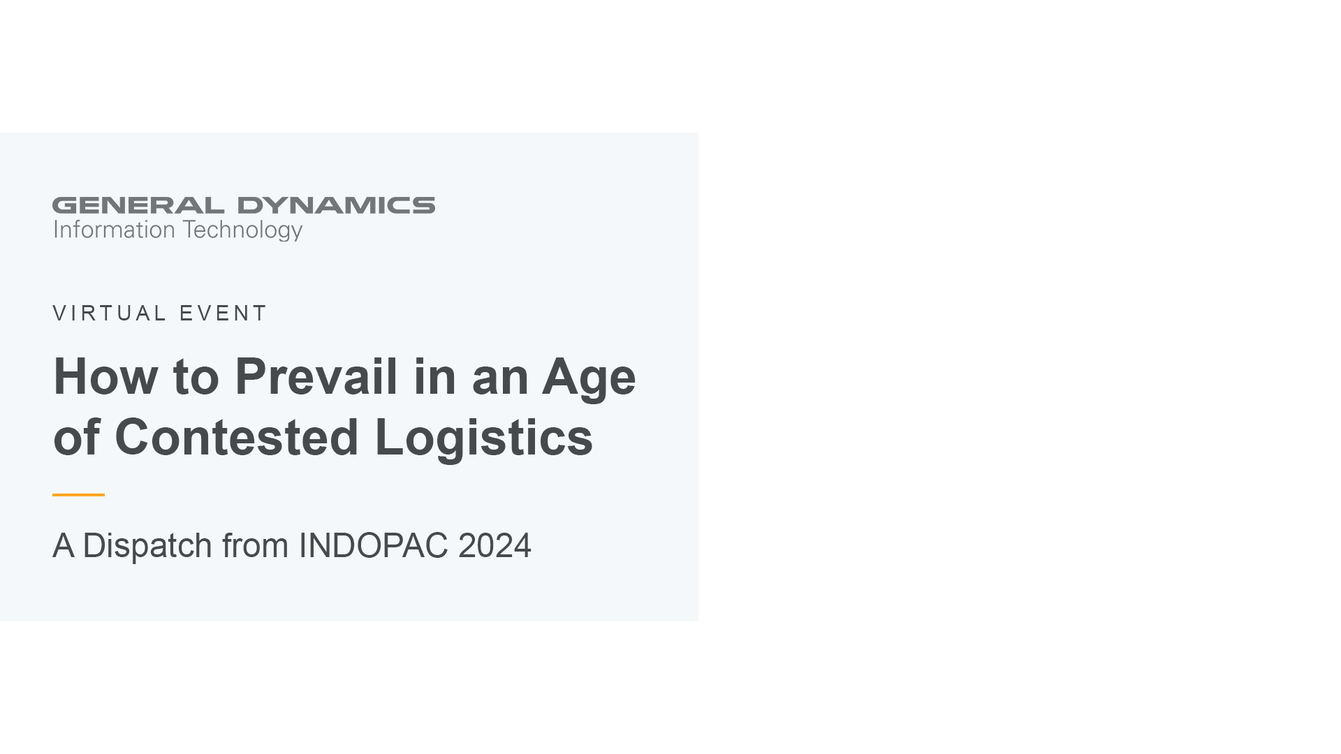 GDIT: How to Prevail in an Age of Contested Logistics: A Dispatch from INDOPAC 2024