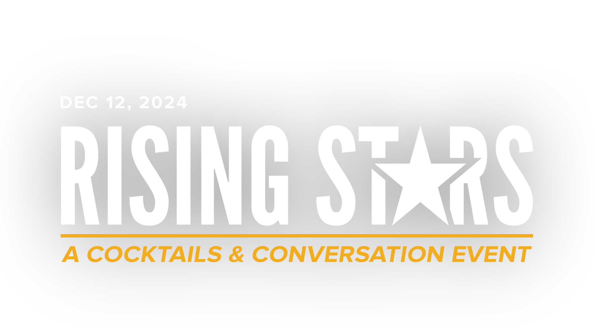 Rising Stars 2024: A Cocktails and Conversation Event