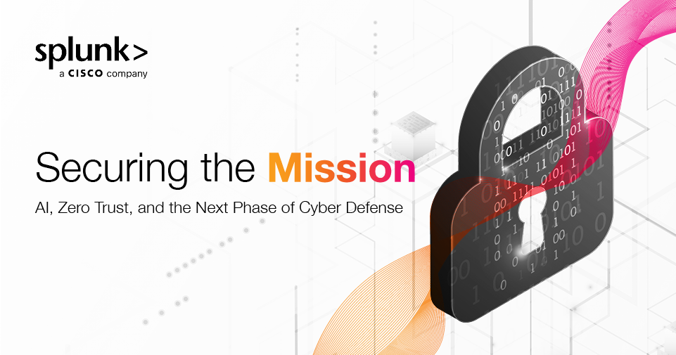 Securing the Mission: AI, Zero Trust, and the Next Phase of Cyber Defense Thumbnail